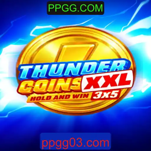 Explorando o Universo de ThunderCoinsXxl, o Novo Jogo de PPGG.COM